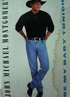 <span class="mw-page-title-main">Be My Baby Tonight</span> 1994 single by John Michael Montgomery