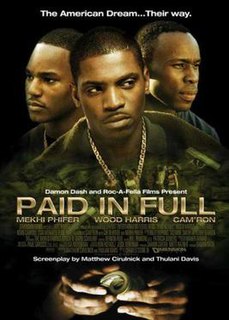 <i>Paid in Full</i> (2002 film) 2006 film directed by Charles Stone III