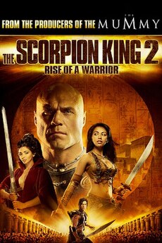 <i>The Scorpion King 2: Rise of a Warrior</i>