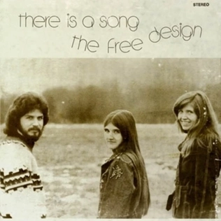 <i>There Is a Song</i> 1972 studio album by The Free Design