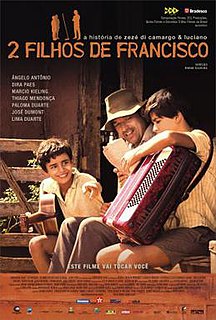 <i>Two Sons of Francisco</i> 2005 film by Breno Silveira