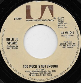 <span class="mw-page-title-main">Too Much Is Not Enough (Billie Jo Spears song)</span> 1977 single by Billie Jo Spears