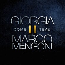 Cover of Come neve single by italian singers Giorgia and Marco Mengoni 2017.jpg