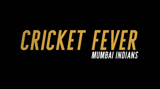 <i>Cricket Fever: Mumbai Indians</i> 2019 Indian documentary television series