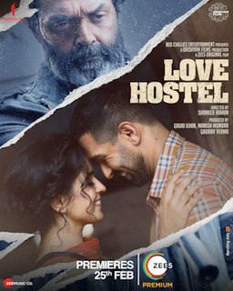 Love Hostel is a 2022 Indian Hindi-language romantic thriller film starring Bobby Deol, Vikrant Massey and Sanya Malhotra. Produced by Red Chillies Entertainment and Drishyam Films, it is directed by Shanker Raman.