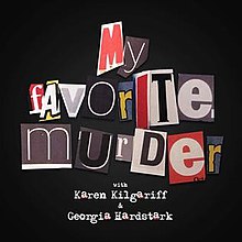 Image result for my favorite murder podcast