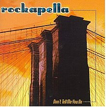 Rockapella, не говори мне, что делаешь 1999.jpg