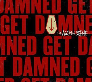 <i>Get Damned</i> 2007 studio album by The Agony Scene