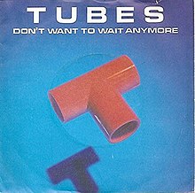 Don't Want to Wait Anymore - The Tubes.jpg