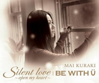 <span class="mw-page-title-main">Silent Love (Open My Heart)/Be with U</span> 2007 single by Mai Kuraki