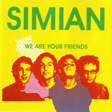 Simian - We Are Your Friends.png