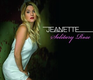 Solitary Rose 2009 single by Jeanette