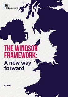 The command paper presented to the UK Parliament on 27 February 2023 The Windsor Framework a new way forward.pdf