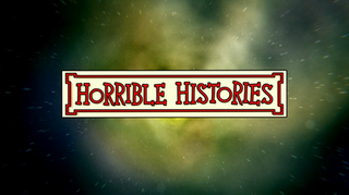 <i>Horrible Histories</i> (2009 TV series) British sketch comedy television series