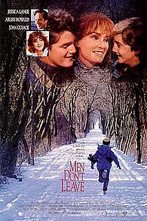 <i>Men Dont Leave</i> 1990 US comedy-drama film by Paul Brickman