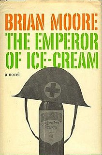 <i>The Emperor of Ice-Cream</i> (novel) 1965 novel by Brian Moore