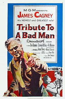 <i>Tribute to a Bad Man</i> 1956 film by Robert Wise