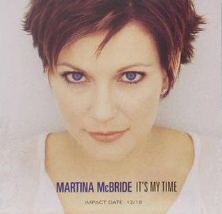 Its My Time (Martina McBride song) 2000 single by Martina McBride