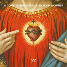 O Komm zum Altar (offizielles Einzelcover) von Elevation Worship.png