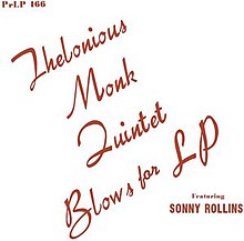 Thelonious Monk Quintet Blows for LP - Wikipedia