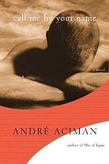 <i>Call Me by Your Name</i> (novel) 2007 novel by André Aciman