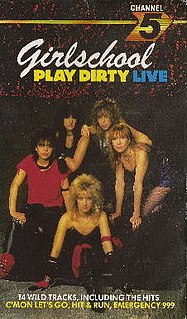<i>Play Dirty Live</i> 1985 video by Girlschool