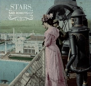 <i>Sad Robots</i> 2008 EP by Stars