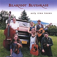 Жалаң аяқ Bluegrass - тек уақыт біледі.jpg