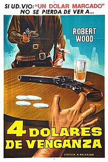 <i>4 Dollars of Revenge</i> 1965 film by Alfonso Balcázar