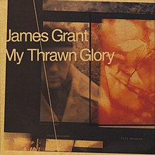 James Grant My Thrawn Glory 2000 album cover.jpg