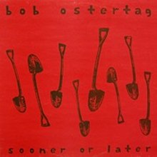 Bob Ostertag - Cepat atau Later.jpg