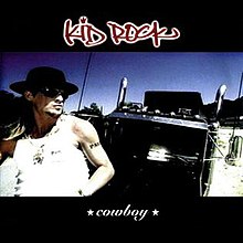 Cowboy Kid Rock Song Wikipedia