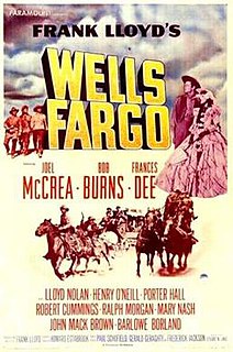 <i>Wells Fargo</i> (film) 1937 film by Frank Lloyd