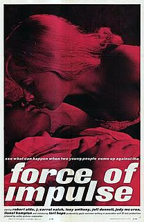 <i>Force of Impulse</i> Film directed by Saul Swimmer