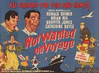 <i>Not Wanted on Voyage</i> 1957 British film by Maclean Rogers
