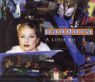 A Little Bit (Pandora song) 1996 song performed by Pandora