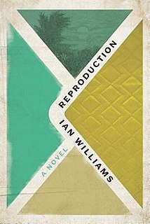 <i>Reproduction</i> (novel) 2019 novel by Ian Williams