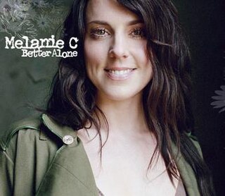 Better Alone 2005 single by Melanie C