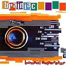 Brainiac - Bonsai Superstar.jpg