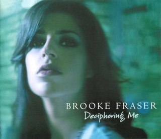 <span class="mw-page-title-main">Deciphering Me</span> 2006 single by Brooke Fraser