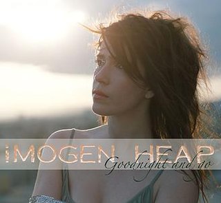 <span class="mw-page-title-main">Goodnight and Go</span> Song by Imogen Heap