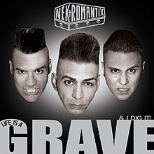 Nekromantix - Life Is a Grave & I Dig It! cover.jpg