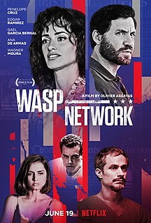 <i>Wasp Network</i> (film) 2019 film directed by Olivier Assayas