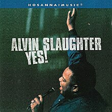Yes - Alvin Slaughter.jpeg