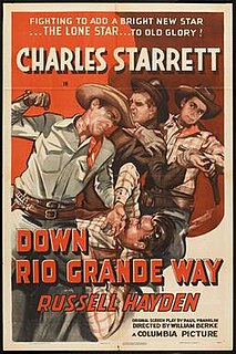 <i>Down Rio Grande Way</i> 1942 film by William Berke