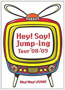 Hey! Say! JUMP-ing Tour '08–'09 - Wikipedia