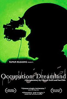 <i>Occupation: Dreamland</i> 2005 American film directed by Ian Olds and Garrett Scott