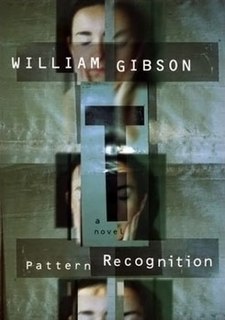 <i>Pattern Recognition</i> (novel) 2003 Book by William Gibson