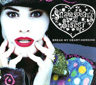 <span class="mw-page-title-main">Break My Heart (You Really)</span> 1988 single by Shakespears Sister