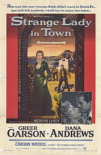 <i>Strange Lady in Town</i> 1955 film by Mervyn LeRoy